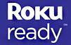 Roku ready