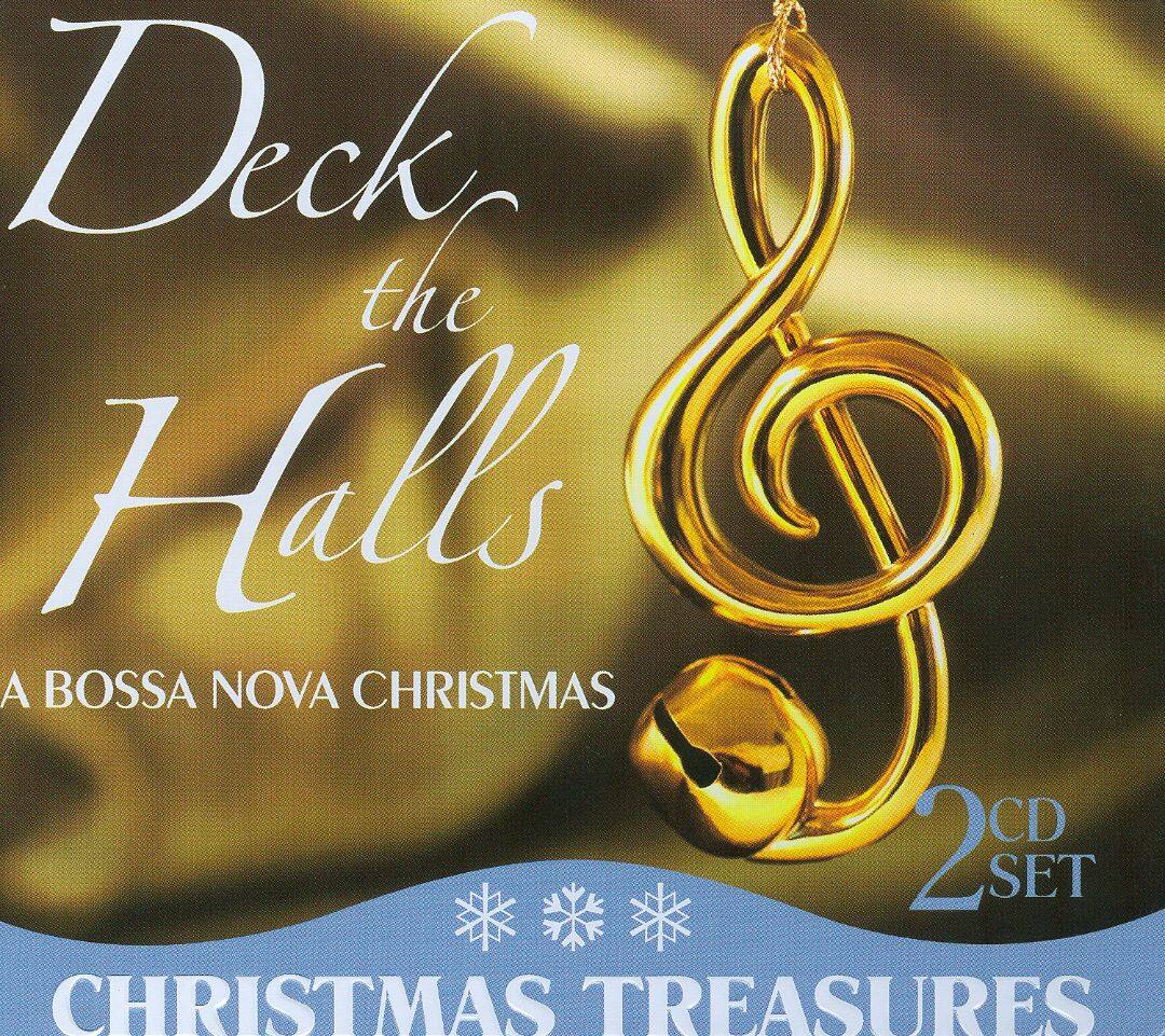 Best Buy Deck The Halls A Bossa Nova Christmas CD