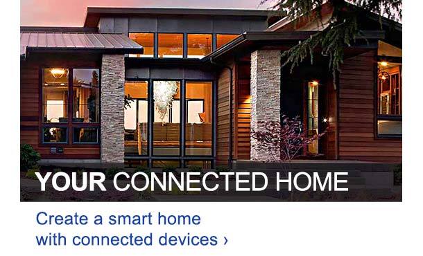 Learn about Connected Home.