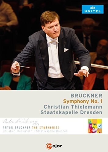Christian Thielemann/Staatskapelle Dresden: Bruckner - Symphony No. 1