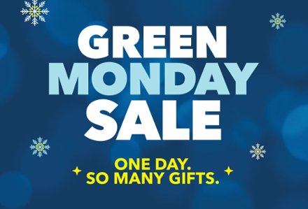 Green Monday Sale. One day. So many gifts.