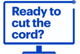 Ready to cut the cord?