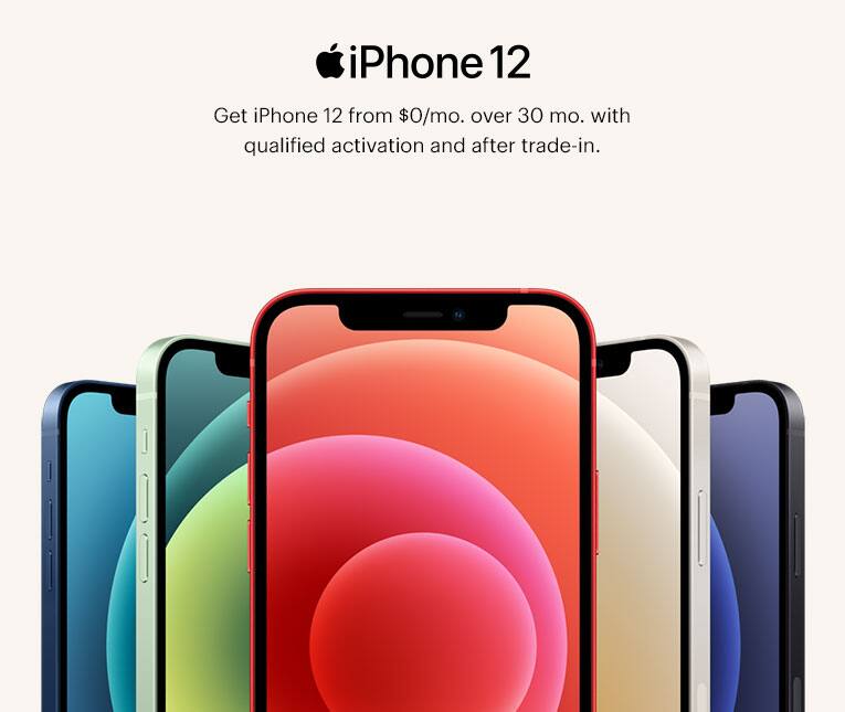 Get iPhone 12 from $0/mo. over 30 mo. with qualified activation and after trade-in.