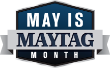 May is Maytag month