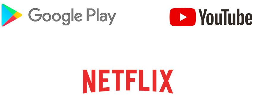 Google Play, YouTube, Netflix