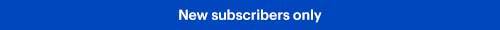 New subscribers only