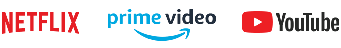 Netflix, Prime Video, YouTube