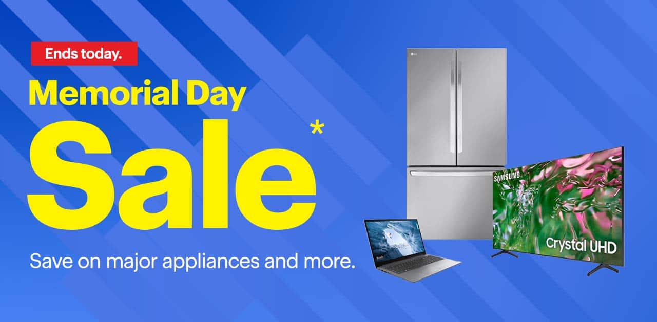 Memorial Day Sale. Long weekend. Big deals. Ends today. Reference disclaimer.