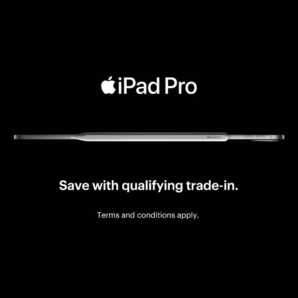 iPad Pro. Save with qualifying trade-in. Terms and conditions apply.