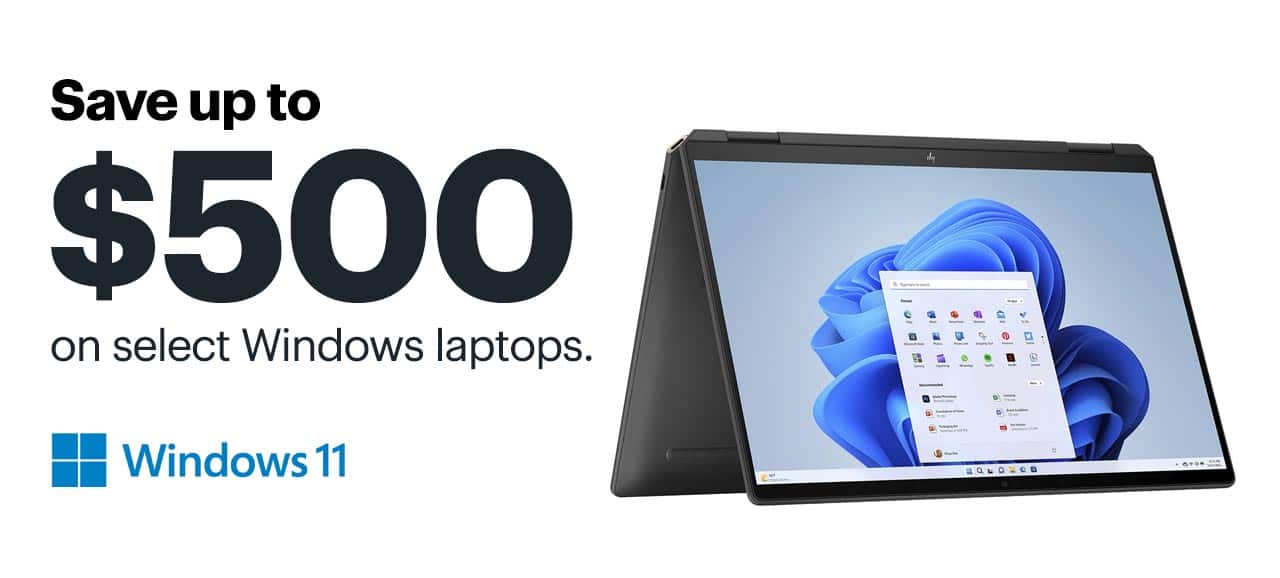 Save up to $500 on select Windows laptops. 