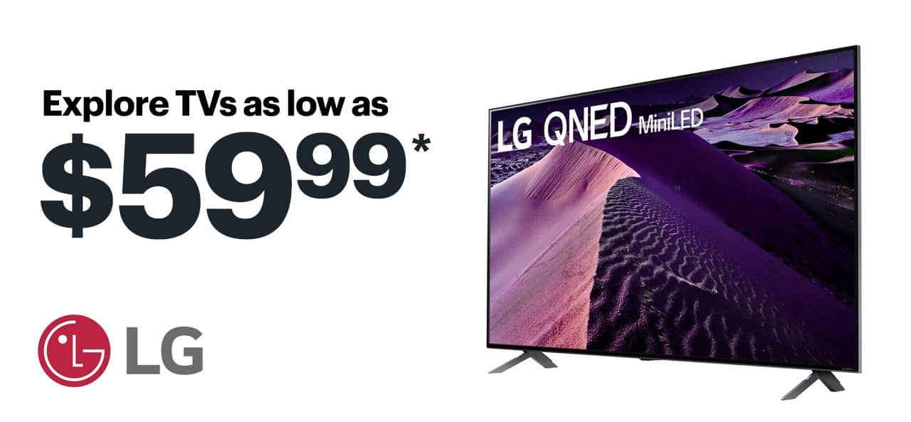 Explore TVs as low as $59.99. Shop now. Reference disclaimer.