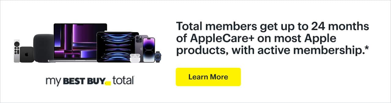 My Best Buy Total members get up to 24 months of AppleCare+ on most Apple products, with active membership. Learn more. Reference disclaimer.