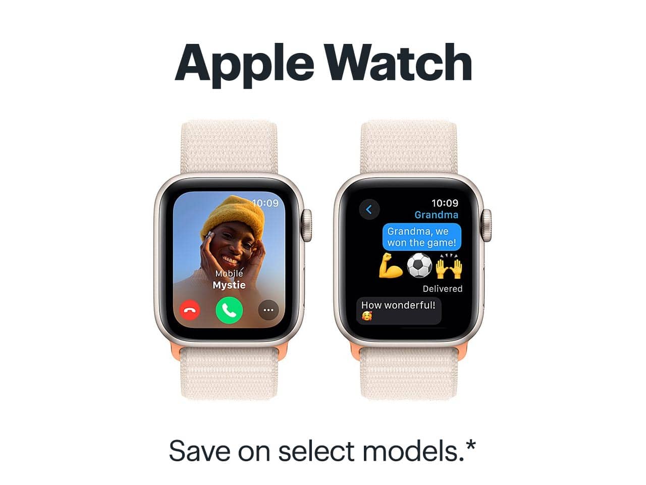 Apple Watch. Save on select models. Reference disclaimer.