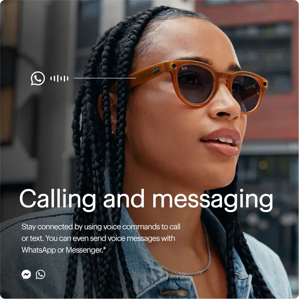 Calling and messaging. Stay connected by using voice commands to call or text. You can even send voice messages with WhatsApp or Messenger. See Disclosure.