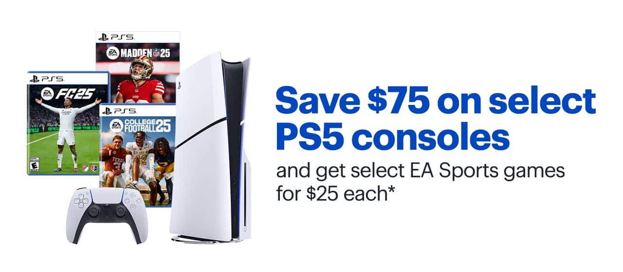 Save $75 on select PS5 consoles and get select EA Sports games for $25 each. Shop now. Reference disclaimer.