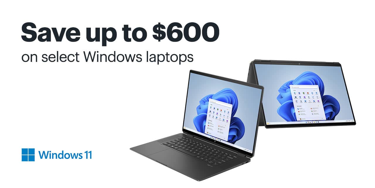 Save up to $600 on select Windows laptops. 