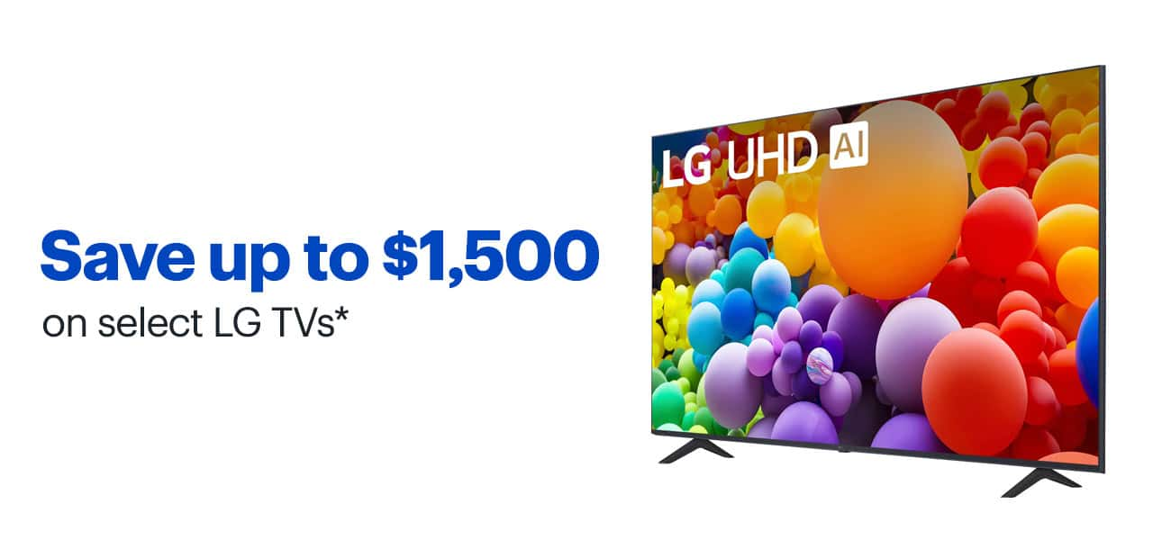 Save up to $1,500 on select LG TVs. Shop now. Reference disclaimer.