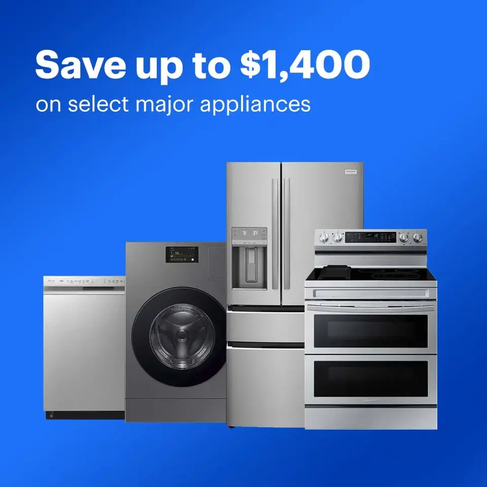 Save up to $1,400 on select major appliances. 