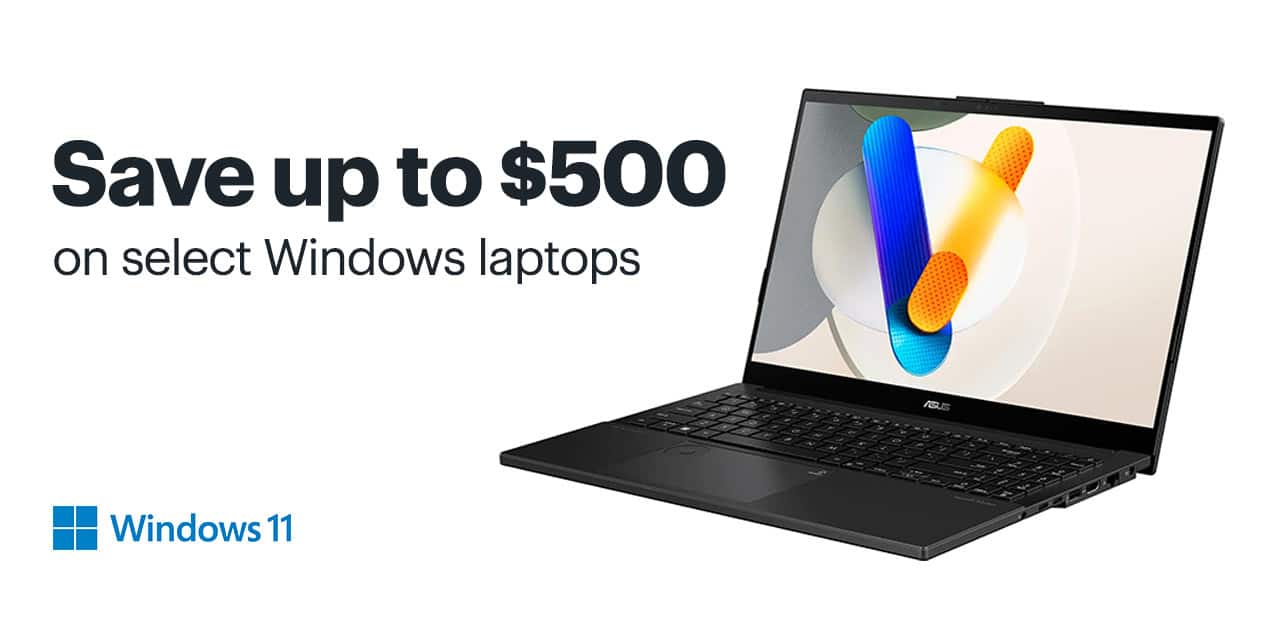 Save up to $500 on select Windows laptops. 