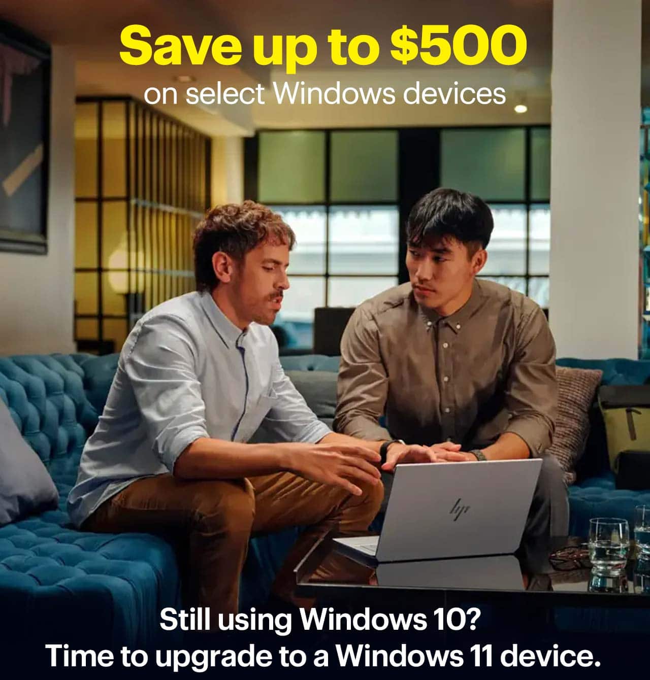 Save up to $500 on select Windows devices. Still using Windows 10? Time to upgrade to a Windows 11 device. Learn more.