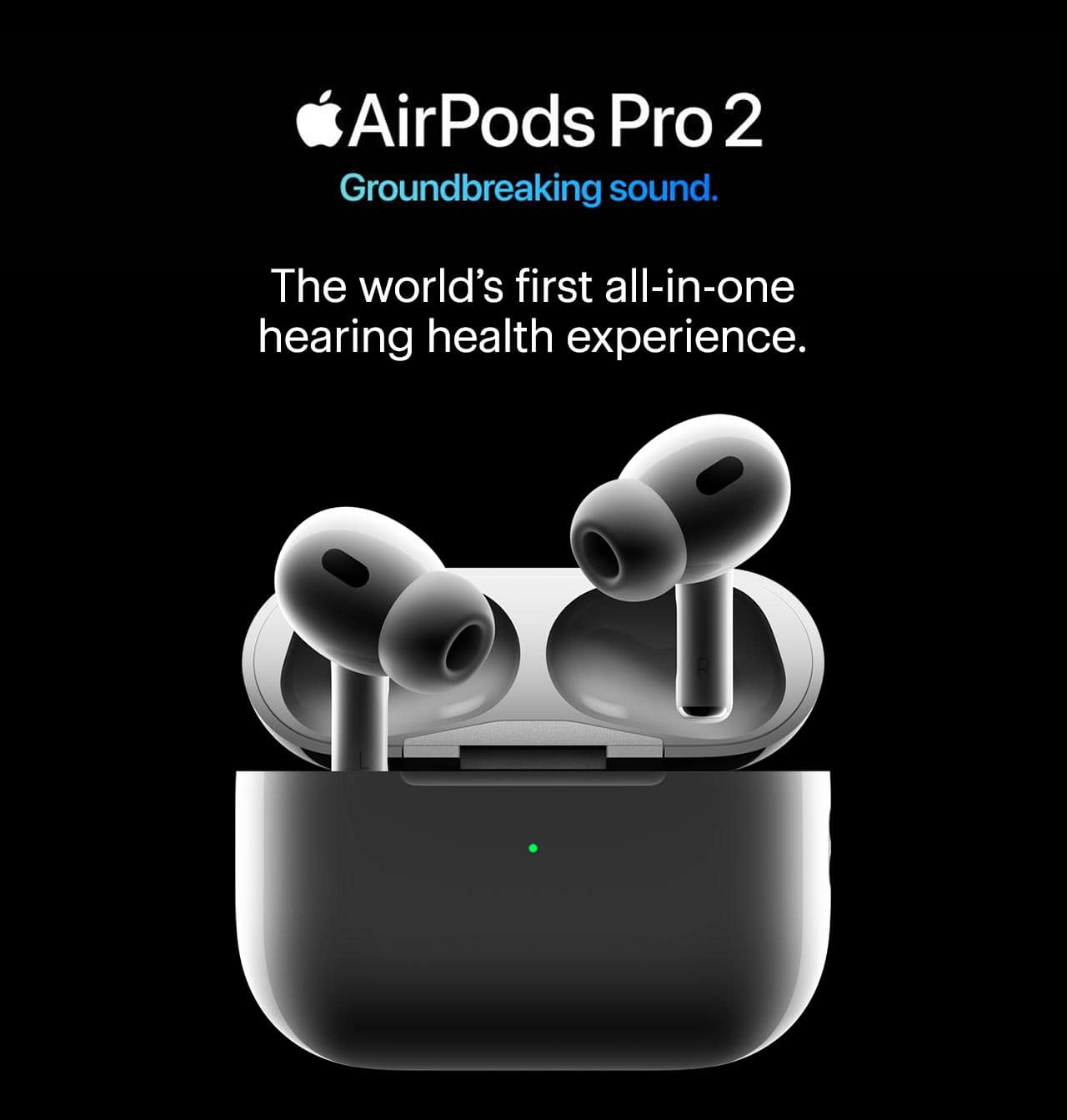 AirPods Pro 2. The world's first all-in-one hearing health experience. 