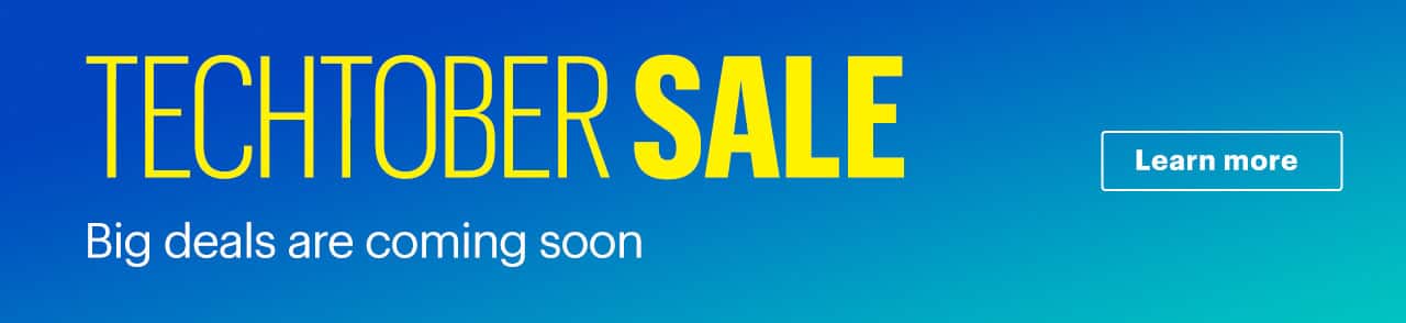 Techtober Sale. Big deals are coming soon. Learn more.