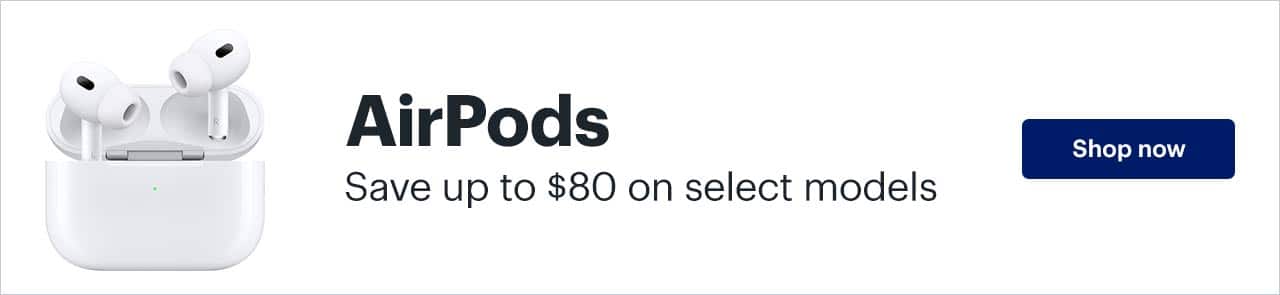 AirPods. Save up to $80 on select models. Shop now.