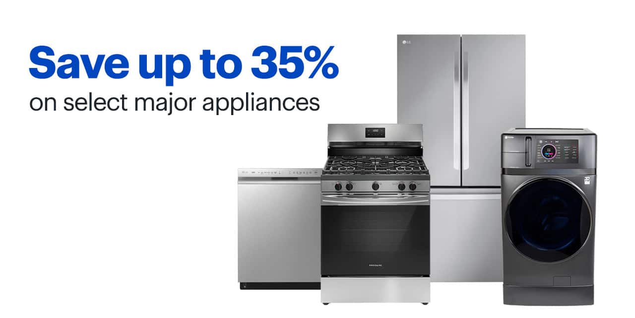 Save up to 35% on select major appliances