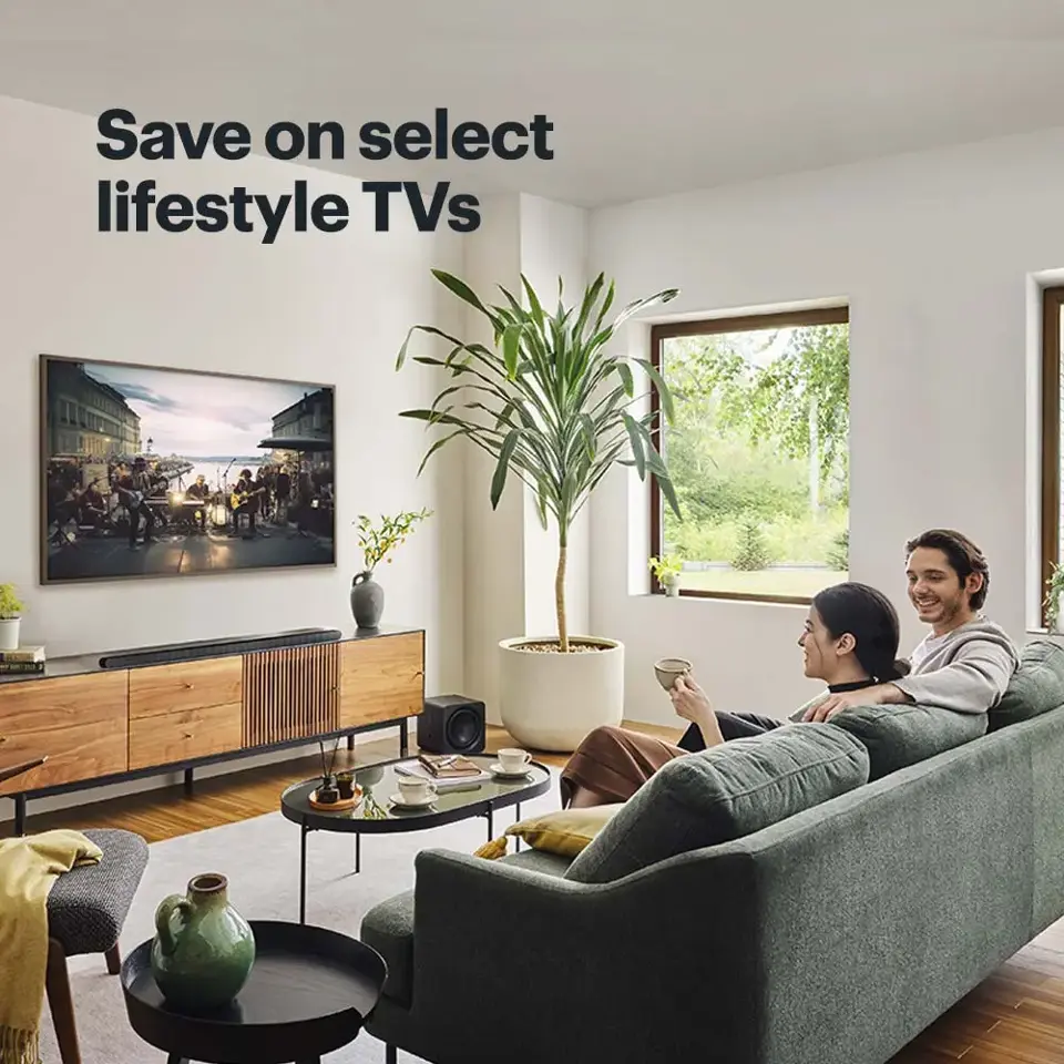 Save on select lifestyle TVs