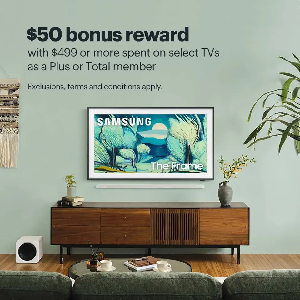 $50 bonus reward with $499 or more spend on select TVs as a Plus or Total member. Shop now. Exclusions, terms and conditions apply.