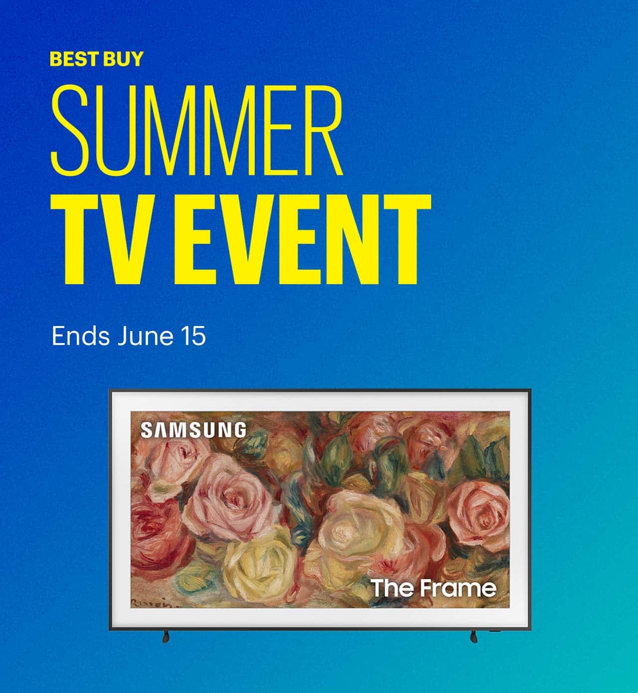 Best Buy Summer TV Event ends June 15.