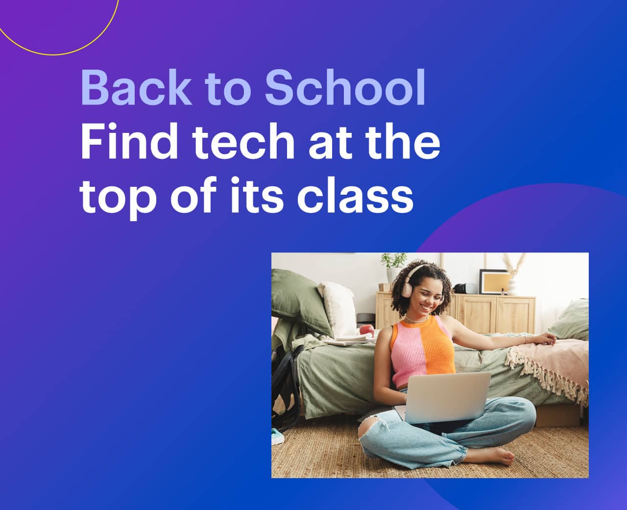 Find tech at the top of its class. Shop now. 