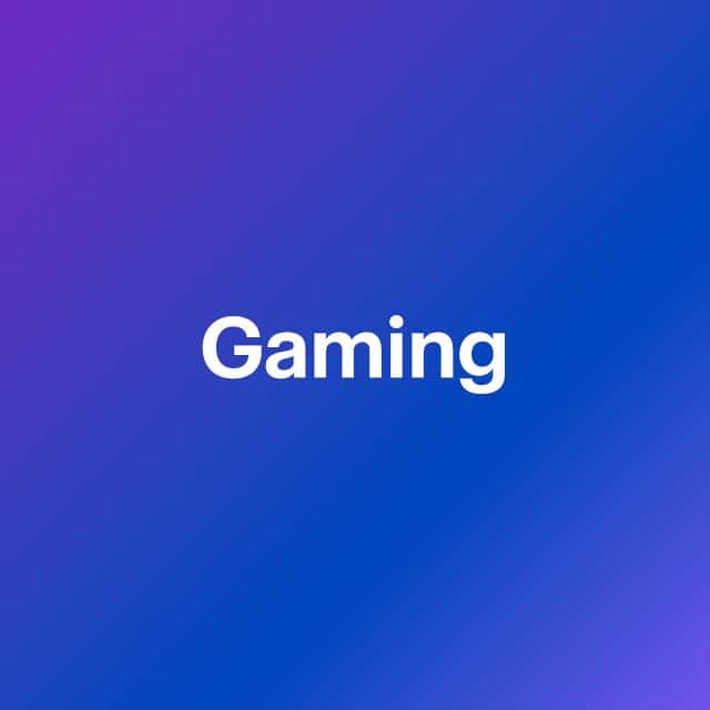 Gaming