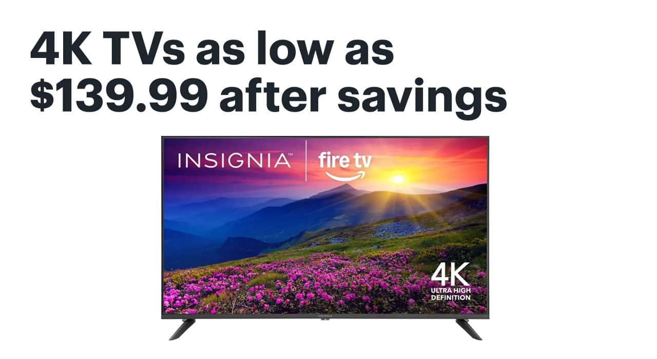 4K TVs as low as $139.99 after savings