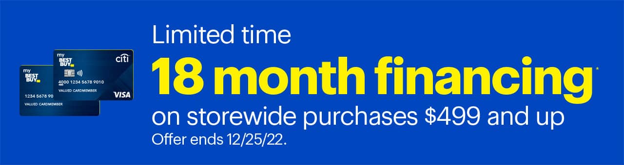 18 month financing on storewide purchases $499 and up. Reference disclaimer.