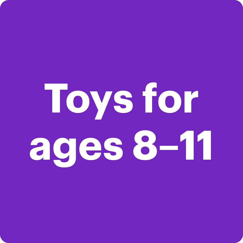 Toys for ages 8–11
