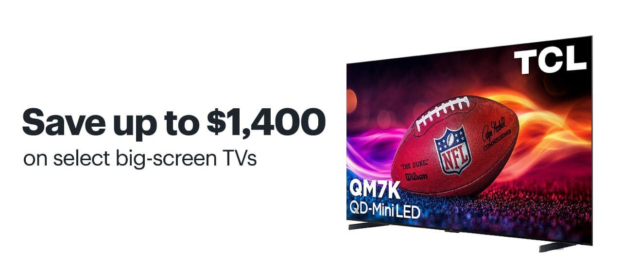 Save up to $1,400 on select big-screen TVs. Shop now.