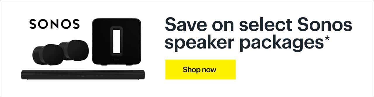 Save on select Sonos speaker packages. Reference disclaimer.