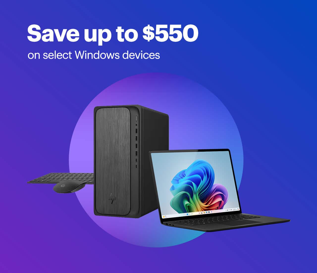 Save up to $550 on select Windows devices