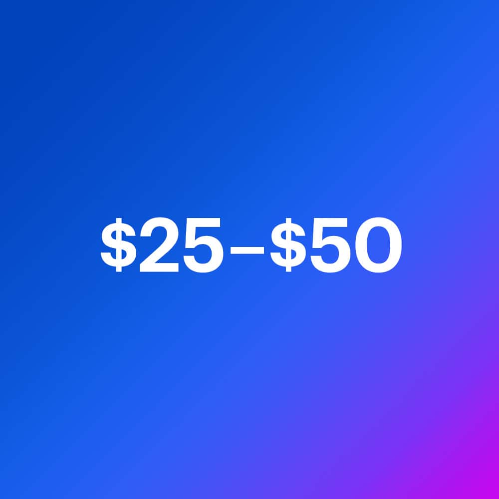 $25-$50