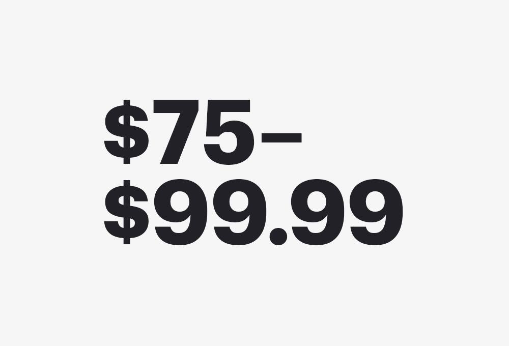 $75–$99.99