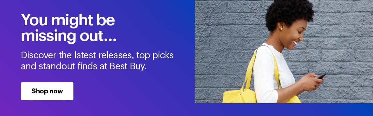 You might be missing out… Discover the latest releases, top picks and standout finds at Best Buy. Shop now.