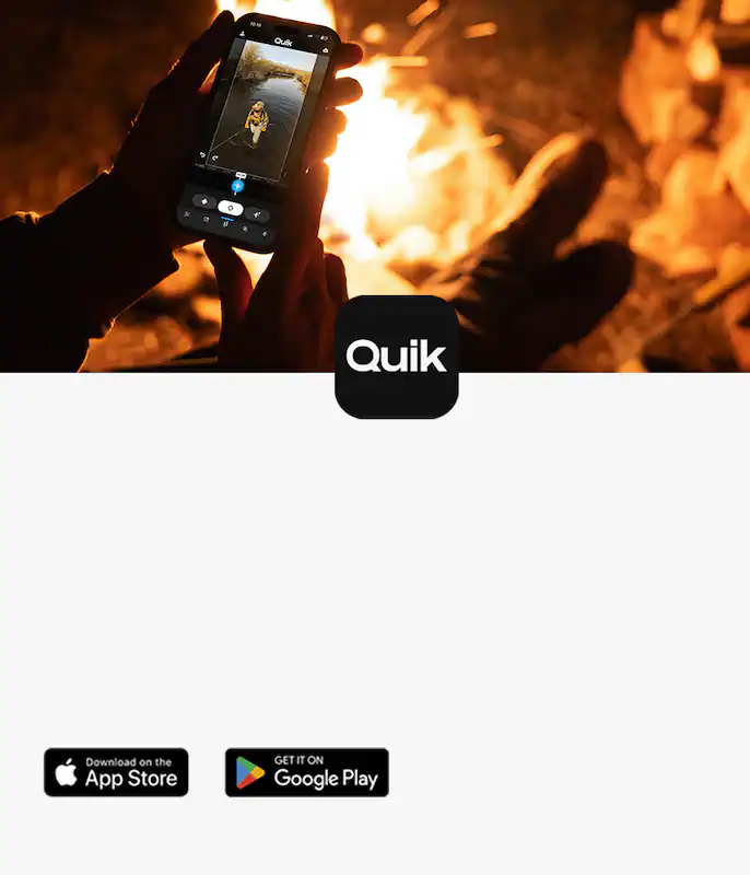 Download the Quik App from the Apple App Store or get it on Google Play