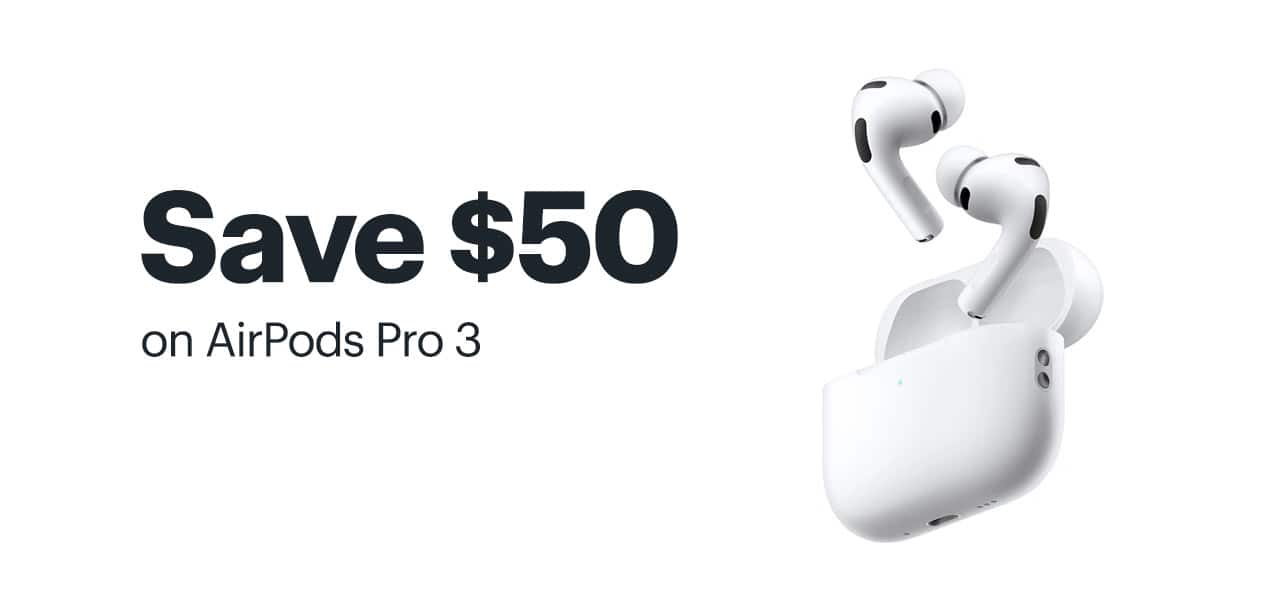 Save $50 on AirPods Pro 3. Shop now.