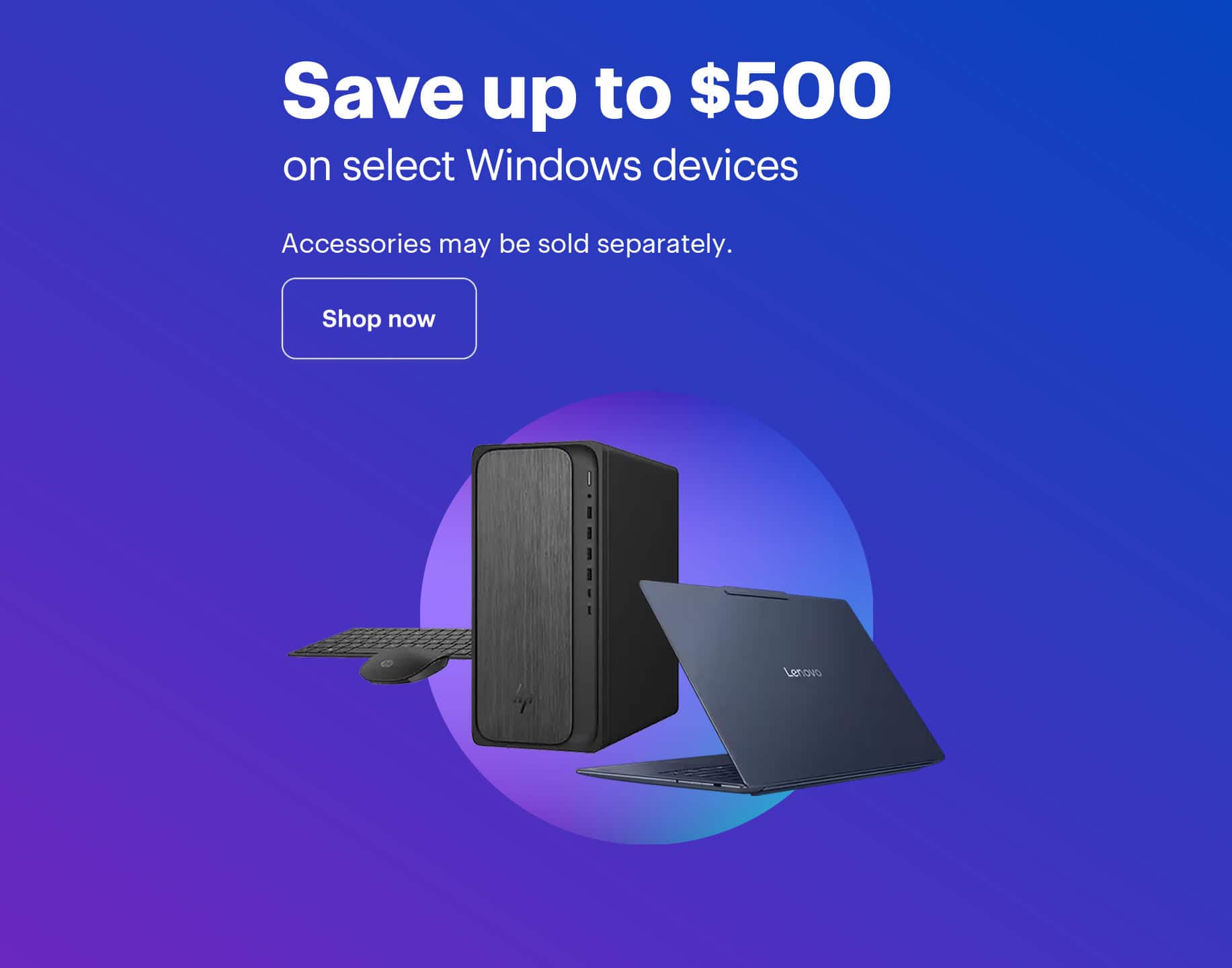 Save up to $500 on select Windows devices. Accessories may be sold separately. Shop now.