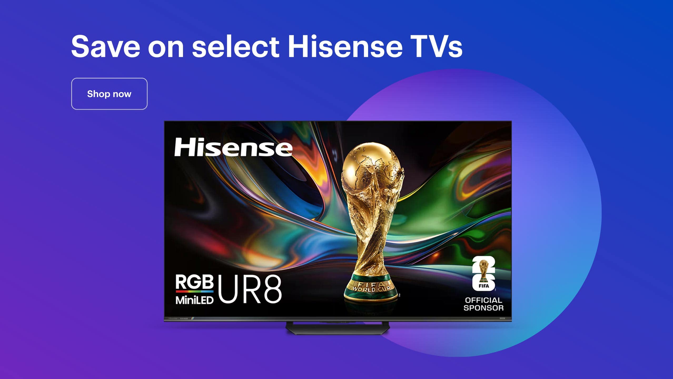 Save on select Hisense TVs 