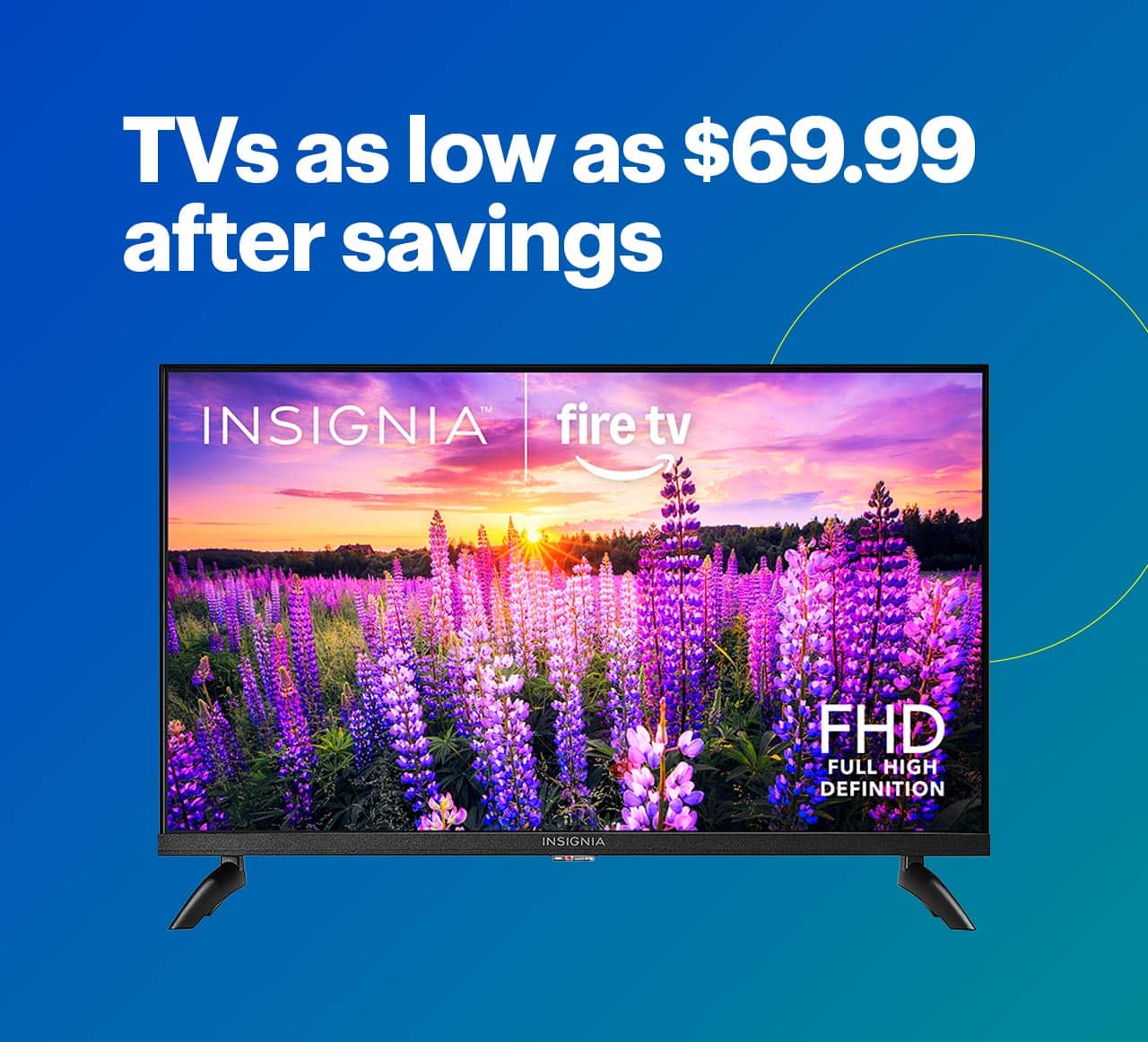TVs as low as $69.99 after savings. Shop now. 