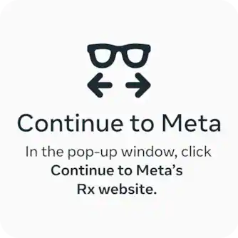 Continue to Meta. In the pop-up window click Continue to Meta’s RX website.