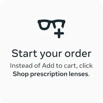 Start your order. Instead of add to cart, click shop prescription lenses.