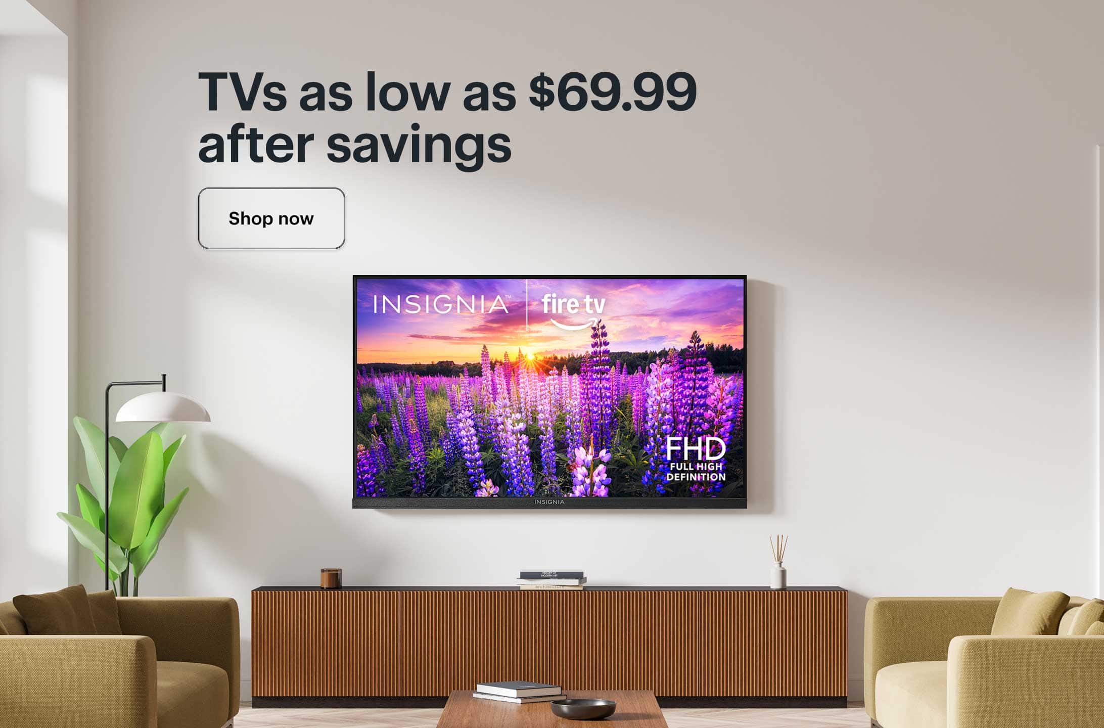 TVs as low as $69.99 after savings.